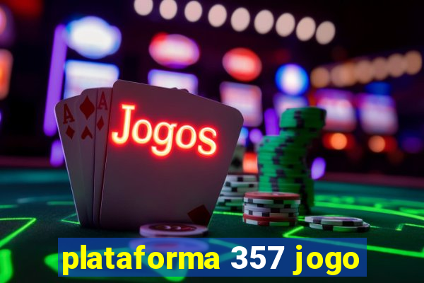 plataforma 357 jogo